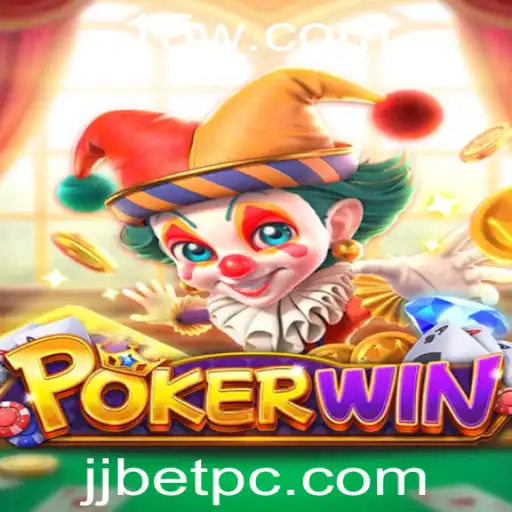 POKERWIN: Descubra o Empolgante Mundo de Jjbet
